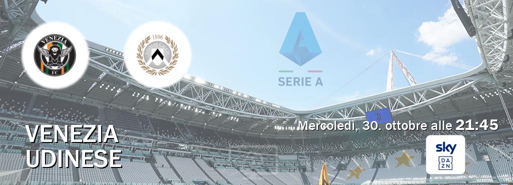 Il match Venezia - Udinese sarà trasmesso in diretta TV su Sky Sport Bar (ore 21:45)