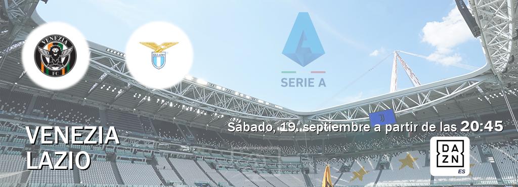 El partido entre Venezia y Lazio será retransmitido por DAZN España (sábado, 19. septiembre a partir de las  20:45).