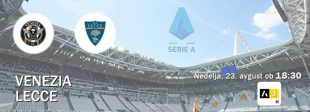 Prenos tekme med Venezia in Lecce v živo na Arena Sport 3 (nedelja, 23. avgust ob  18:30 uri).