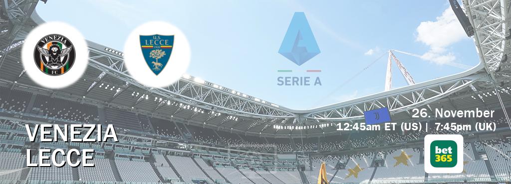 You can watch game live between Venezia and Lecce on bet365(UK).