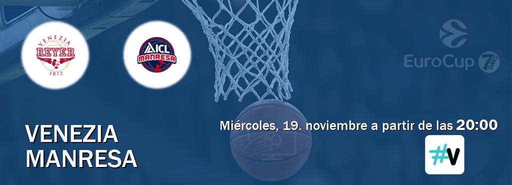 El partido entre Venezia y Manresa será retransmitido por M+ Vamos (miércoles, 19. noviembre a partir de las 20:00). El partido entre Venezia y Manresa será retransmitido por M+ Vamos (miércoles, 19. noviembre a partir de las 20:00).