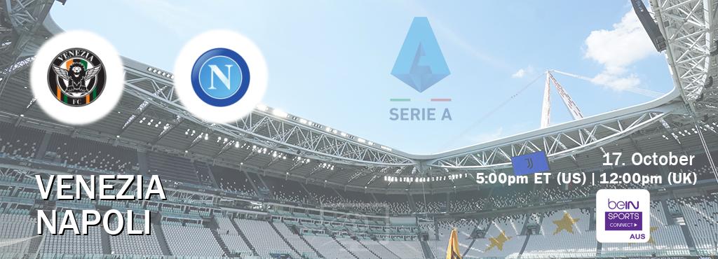 You can watch game live between Venezia and Napoli on beIN Sports Connect(AU).