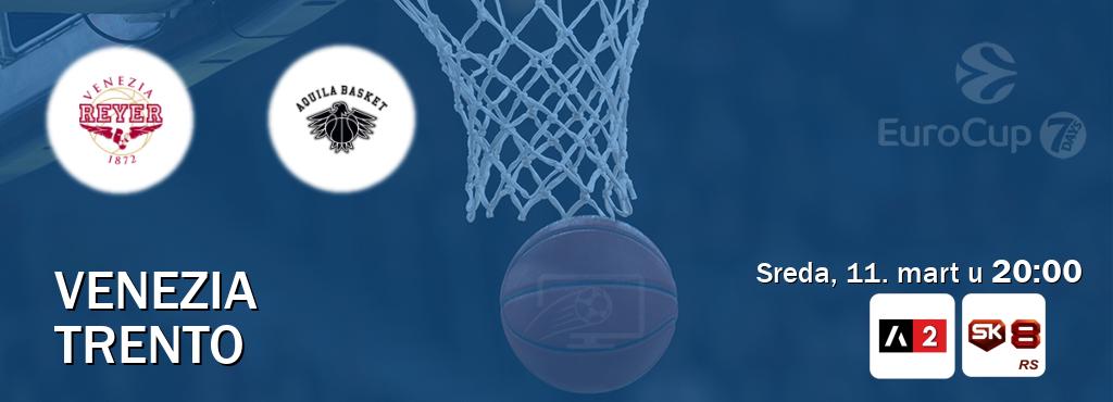 Izravni prijenos utakmice Venezia i Trento pratite uživo na Arena Sport 2 i Sportklub 8 (sreda, 11. mart u  20:00).