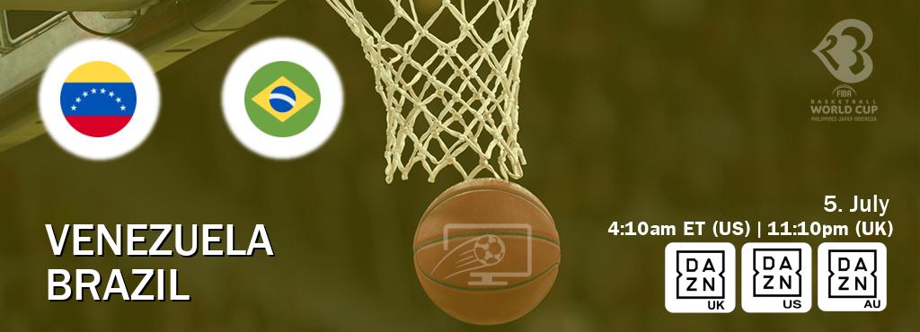 You can watch game live between Venezuela and Brazil on DAZN UK(UK), DAZN(US), DAZN(AU).