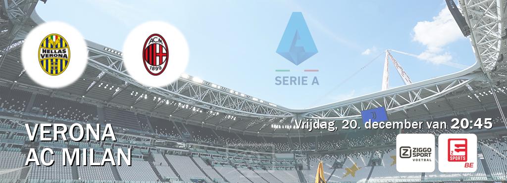 Wedstrijd tussen Verona en AC Milan live op tv bij Ziggo Sport, Eleven Sports 2 (vrijdag, 20. december van  20:45).