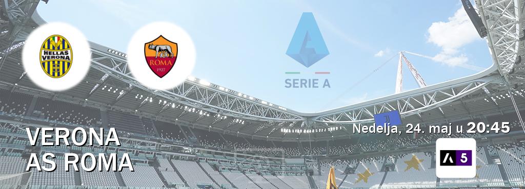 Izravni prijenos utakmice Verona i AS Roma pratite uživo na Arena Sport 5 (nedelja, 24. maj u  20:45).