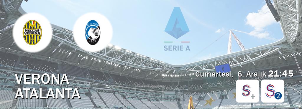 Karşılaşma Verona - Atalanta S Sport + ve S Sport 2'den canlı yayınlanacak (Cumartesi,  6. Aralık  21:45).