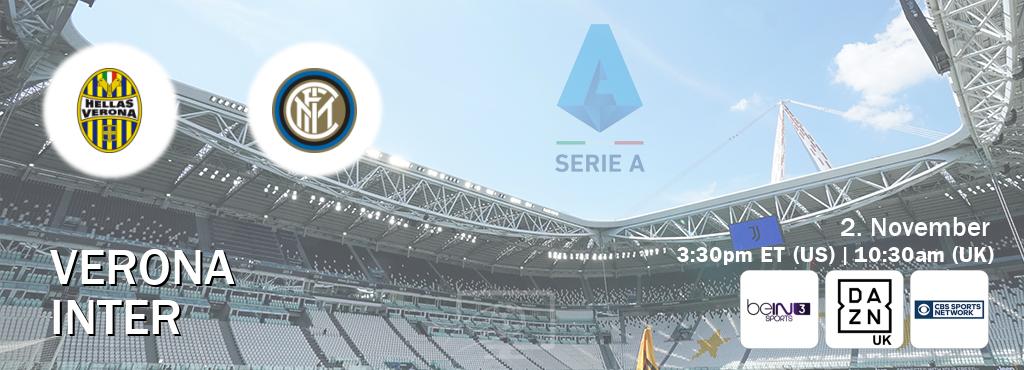 You can watch game live between Verona and Inter on beIN SPORTS 3(AU), DAZN UK(UK), CBS Sports Network(US). You can watch game live between Verona and Inter on beIN SPORTS 3(AU), DAZN UK(UK), CBS Sports Network(US).