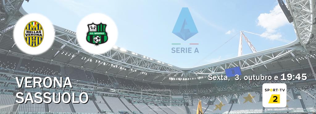 Jogo entre Verona e Sassuolo tem emissão Sport TV 2 (sexta, 3. outubro e 19:45). Jogo entre Verona e Sassuolo tem emissão Sport TV 2 (sexta, 3. outubro e 19:45).