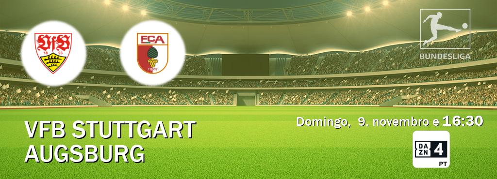 Jogo entre VfB Stuttgart e Augsburg tem emissão DAZN Eleven 4 (domingo,  9. novembro e  16:30).