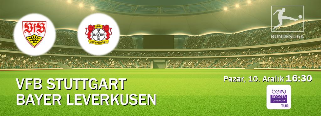 Karşılaşma VfB Stuttgart - Bayer Leverkusen Bein Sports Connect'den canlı yayınlanacak (Pazar, 10. Aralık  16:30).