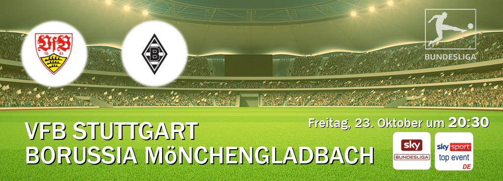 Das Spiel zwischen VfB Stuttgart und Borussia Mönchengladbach wird am Freitag, 23. Oktober um  20:30, live vom Sky Bundesliga und Sky Sport Top Event übertragen.