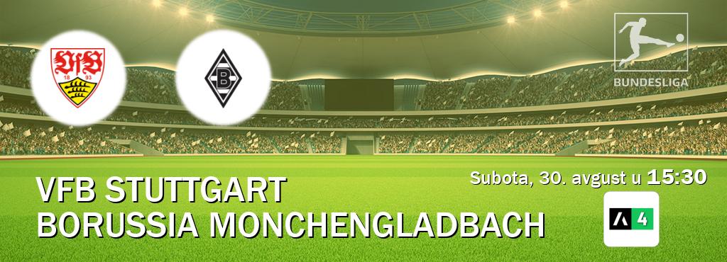 Izravni prijenos utakmice VfB Stuttgart i Borussia Monchengladbach pratite uživo na Arena Sport 4 (subota, 30. avgust u 15:30). Izravni prijenos utakmice VfB Stuttgart i Borussia Monchengladbach pratite uživo na Arena Sport 4 (subota, 30. avgust u 15:30).