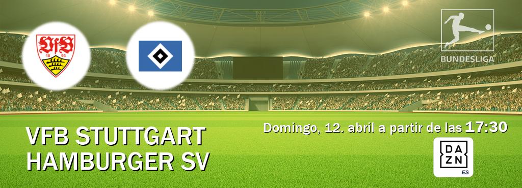 El partido entre VfB Stuttgart y Hamburger SV será retransmitido por DAZN España (domingo, 12. abril a partir de las  17:30).