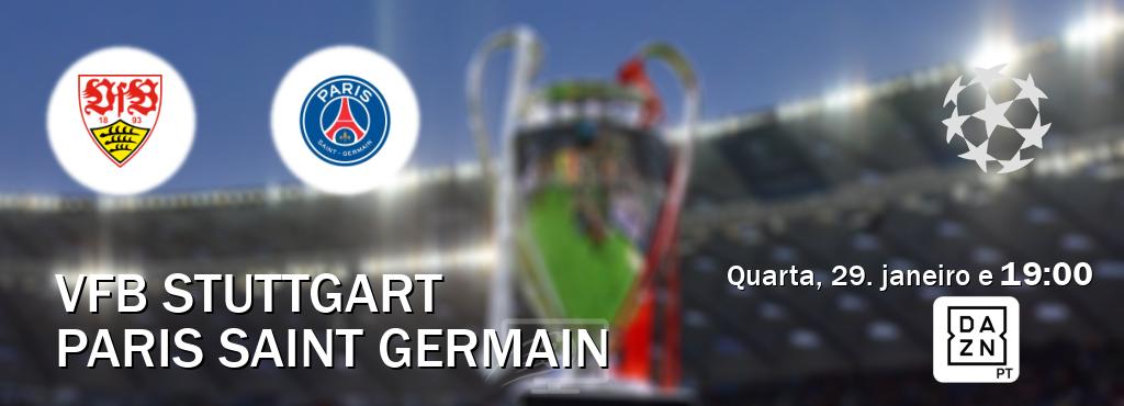 Jogo entre VfB Stuttgart e Paris Saint Germain tem emissão DAZN (quarta, 29. janeiro e  19:00).