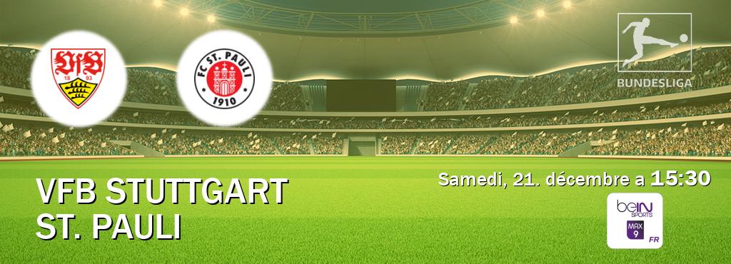 Match entre VfB Stuttgart et St. Pauli en direct à la beIN Sports 9 Max (samedi, 21. décembre a  15:30).