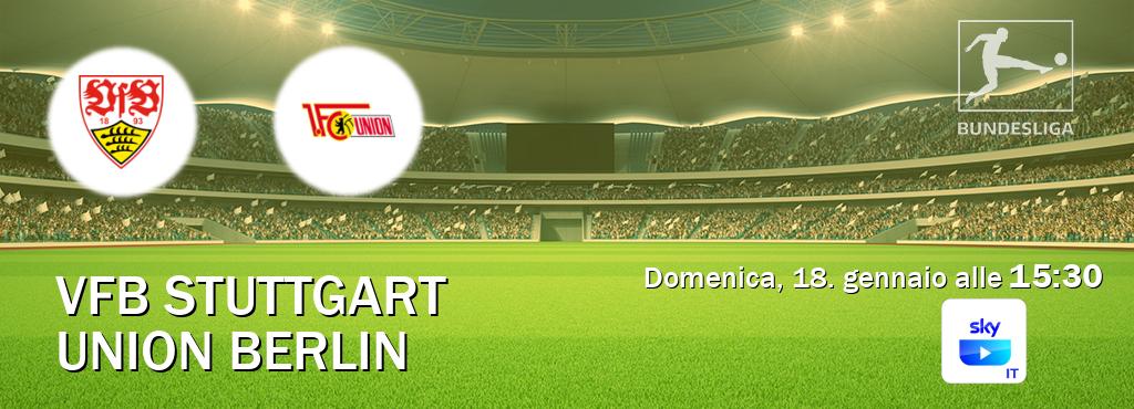 Il match VfB Stuttgart - Union Berlin sarà trasmesso in diretta TV su SKY Go Italia (ore 15:30)
