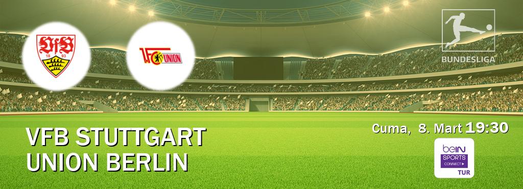 Karşılaşma VfB Stuttgart - Union Berlin Bein Sports Connect'den canlı yayınlanacak (Cuma,  8. Mart  19:30).