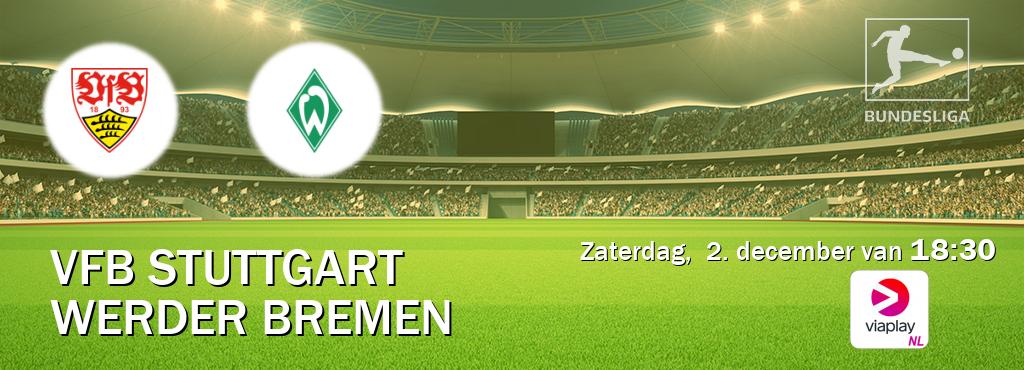 Wedstrijd tussen VfB Stuttgart en Werder Bremen live op tv bij Viaplay Nederland (zaterdag,  2. december van  18:30).
