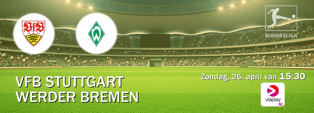 Wedstrijd tussen VfB Stuttgart en Werder Bremen live op tv bij Viaplay Nederland (zondag, 26. april van  15:30).