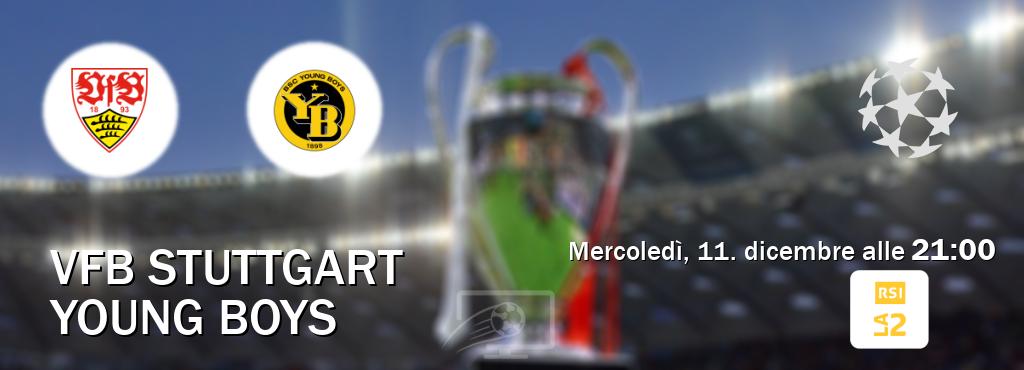 Il match VfB Stuttgart - Young Boys sarà trasmesso in diretta TV su RSI La 2 (ore 21:00)