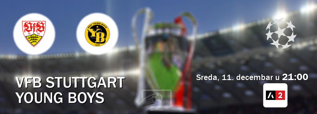 Izravni prijenos utakmice VfB Stuttgart i Young Boys pratite uživo na Arena Sport 2 (sreda, 11. decembar u  21:00).