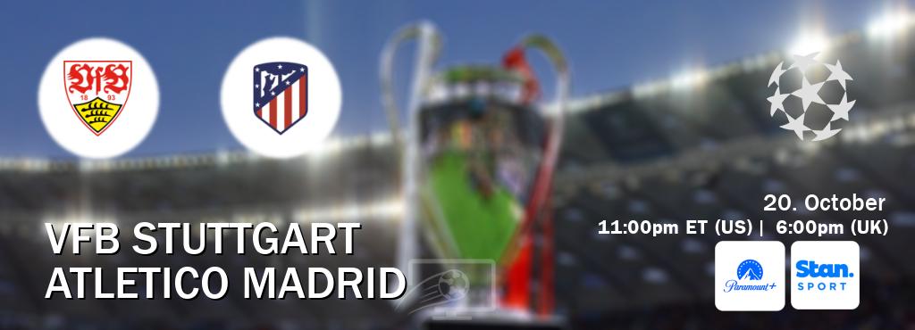 You can watch game live between VfB Stuttgart and Atletico Madrid on Paramount+(US) and Stan Sport(AU). You can watch game live between VfB Stuttgart and Atletico Madrid on Paramount+(US) and Stan Sport(AU).