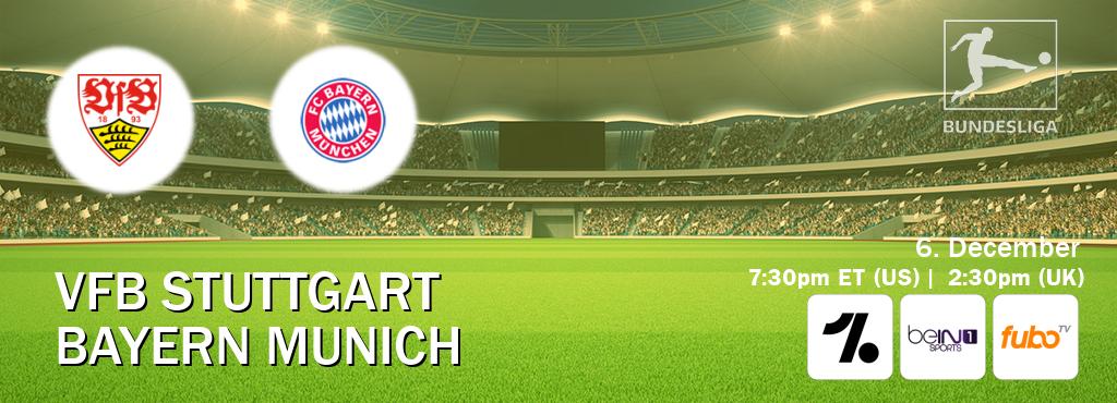 You can watch game live between VfB Stuttgart and Bayern Munich on OneFootball, beIN SPORTS 1(AU), fuboTV(US).