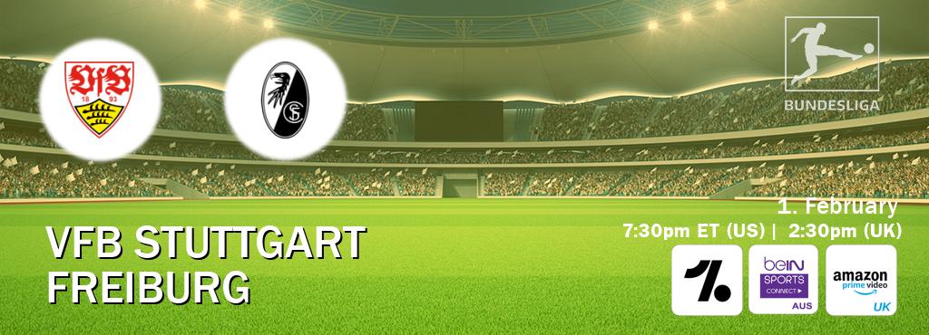 You can watch game live between VfB Stuttgart and Freiburg on OneFootball, beIN Sports Connect(AU), Amazon Prime Video UK(UK).