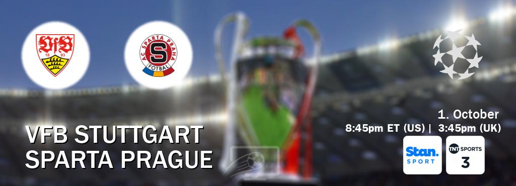 You can watch game live between VfB Stuttgart and Sparta Prague on Stan Sport(AU) and TNT Sports 3(UK).