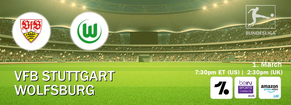 You can watch game live between VfB Stuttgart and Wolfsburg on OneFootball, beIN Sports Connect(AU), Amazon Prime Video UK(UK).