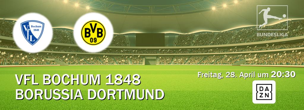 Das Spiel zwischen VfL Bochum 1848 und Borussia Dortmund wird am Freitag, 28. April um  20:30, live vom DAZN übertragen.
