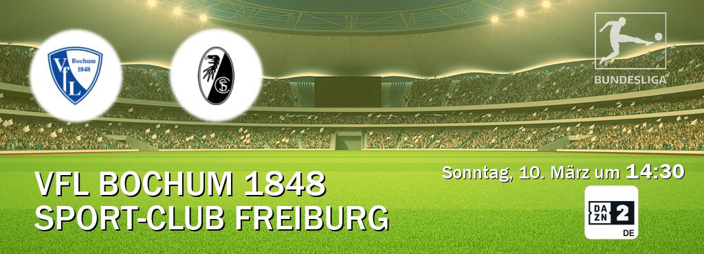 Das Spiel zwischen VfL Bochum 1848 und Sport-Club Freiburg wird am Sonntag, 10. März um  14:30, live vom DAZN 2 Deutschland übertragen.