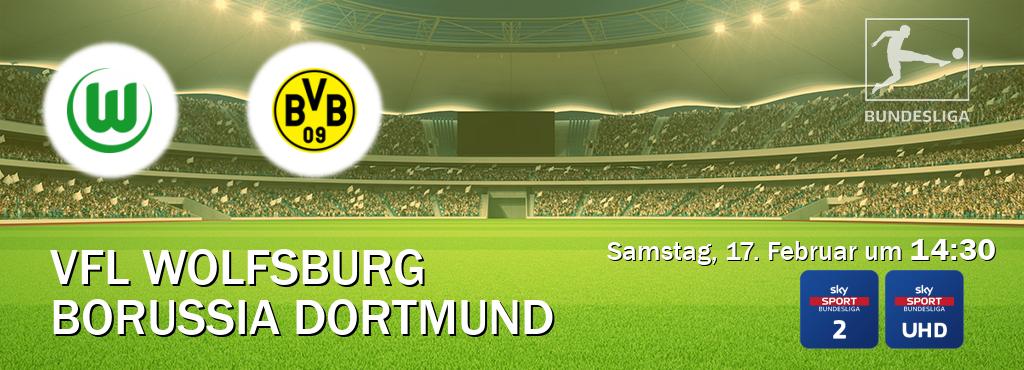 Das Spiel zwischen VfL Wolfsburg und Borussia Dortmund wird am Samstag, 17. Februar um  14:30, live vom Sky Bundesliga 2 und Sky Bundesliga UHD übertragen.