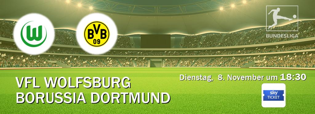 Das Spiel zwischen VfL Wolfsburg und Borussia Dortmund wird am Dienstag,  8. November um  18:30, live vom Sky Ticket übertragen.