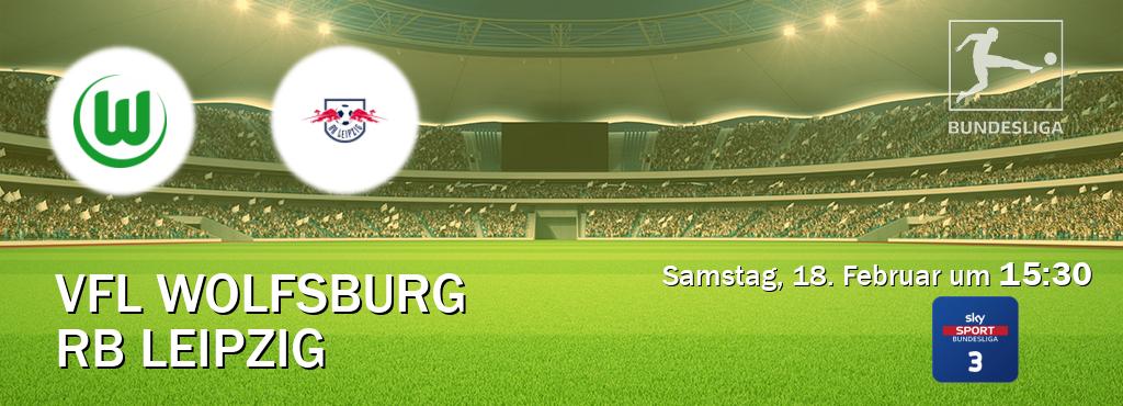 Das Spiel zwischen VfL Wolfsburg und RB Leipzig wird am Samstag, 18. Februar um  15:30, live vom Sky Bundesliga 3 übertragen.