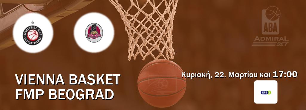 Παρακολουθήστ ζωντανά Vienna Basket - FMP Beograd από το ERT 2 (17:00).
