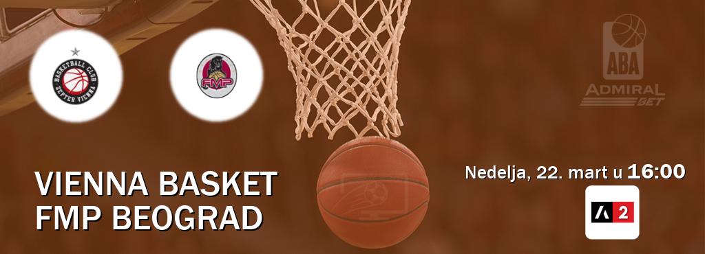 Izravni prijenos utakmice Vienna Basket i FMP Beograd pratite uživo na Arena Sport 2 (nedelja, 22. mart u  16:00).