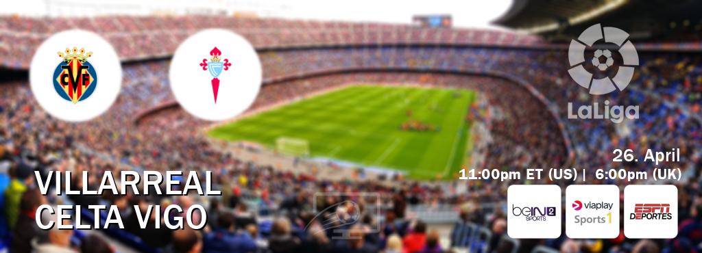 You can watch game live between Villarreal and Celta Vigo on beIN SPORTS 2(AU), Viaplay Sports 1(UK), ESPN Deportes(US).