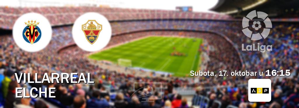 Izravni prijenos utakmice Villarreal i Elche pratite uživo na Arena Premium 3 (subota, 17. oktobar u 16:15). Izravni prijenos utakmice Villarreal i Elche pratite uživo na Arena Premium 3 (subota, 17. oktobar u 16:15).