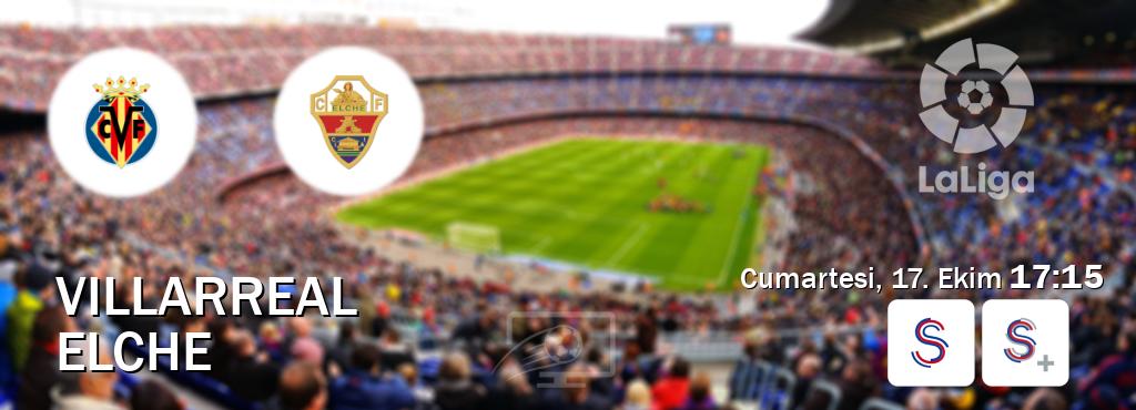 Karşılaşma Villarreal - Elche S Sport ve S Sport +'den canlı yayınlanacak (Cumartesi, 17. Ekim  17:15).
