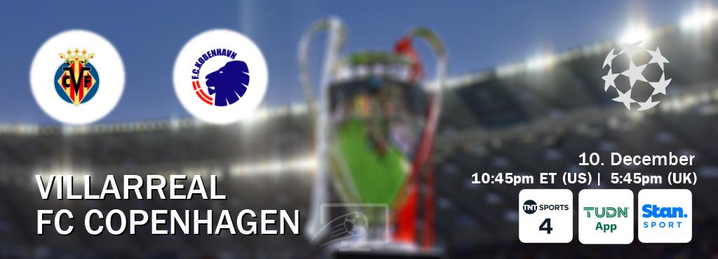 You can watch game live between Villarreal and FC Copenhagen on TNT Sports 4(UK), TUDN Mobile(US), Stan Sport(AU). You can watch game live between Villarreal and FC Copenhagen on TNT Sports 4(UK), TUDN Mobile(US), Stan Sport(AU).
