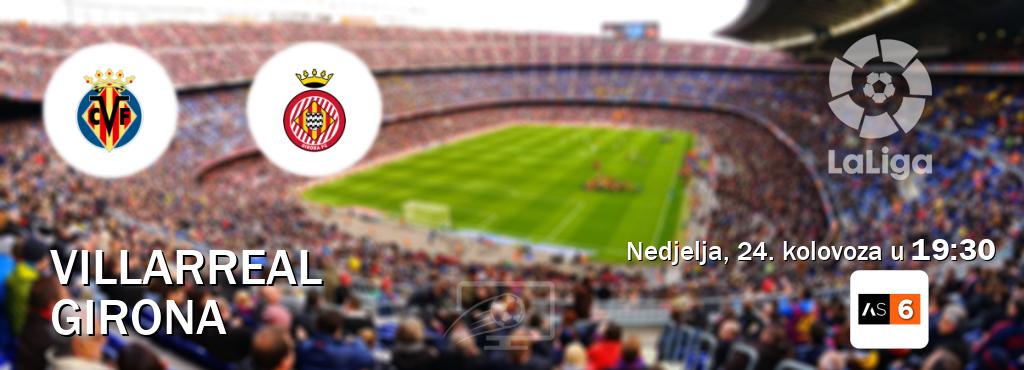 Izravni prijenos utakmice Villarreal i Girona pratite uživo na Arena Sport 6 (nedjelja, 24. kolovoza u 19:30). Izravni prijenos utakmice Villarreal i Girona pratite uživo na Arena Sport 6 (nedjelja, 24. kolovoza u 19:30).