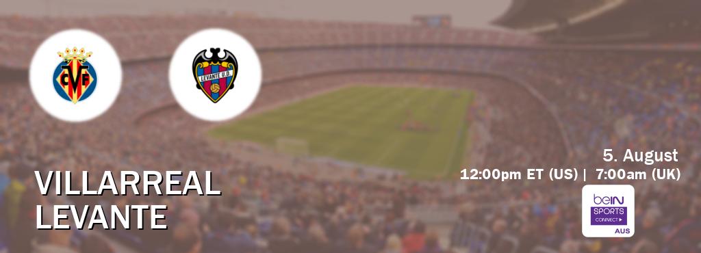 You can watch game live between Villarreal and Levante on beIN Sports Connect(AU).