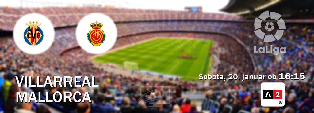 Villarreal in Mallorca v živo na Arena Sport 2. Prenos tekme bo v sobota, 20. januar ob  16:15