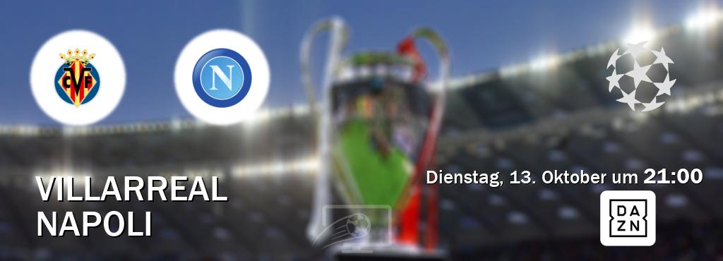 Das Spiel zwischen Villarreal und Napoli wird am Dienstag, 13. Oktober um 21:00, live vom DAZN übertragen. Das Spiel zwischen Villarreal und Napoli wird am Dienstag, 13. Oktober um 21:00, live vom DAZN übertragen.