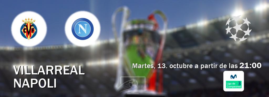 El partido entre Villarreal y Napoli será retransmitido por Movistar Liga de Campeones 3 (martes, 13. octubre a partir de las  21:00).
