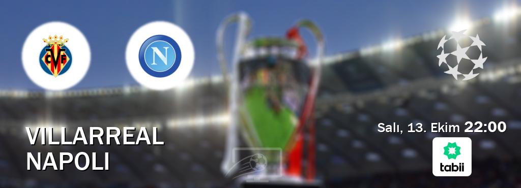 Karşılaşma Villarreal - Napoli Tabii'den canlı yayınlanacak (Salı, 13. Ekim 22:00). Karşılaşma Villarreal - Napoli Tabii'den canlı yayınlanacak (Salı, 13. Ekim 22:00).