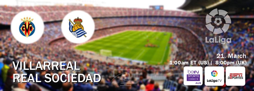 You can watch game live between Villarreal and Real Sociedad on beIN Sports Connect(AU), LaLiga TV(UK), ESPN Deportes(US).