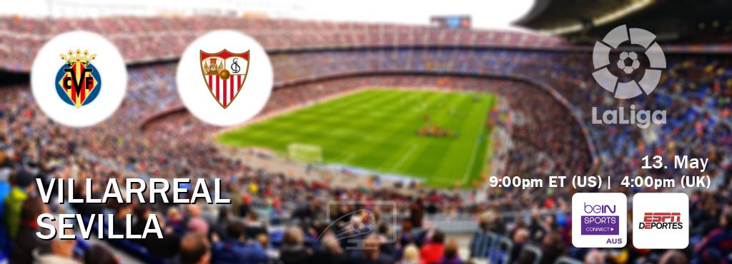 You can watch game live between Villarreal and Sevilla on beIN Sports Connect(AU) and ESPN Deportes(US). You can watch game live between Villarreal and Sevilla on beIN Sports Connect(AU) and ESPN Deportes(US).
